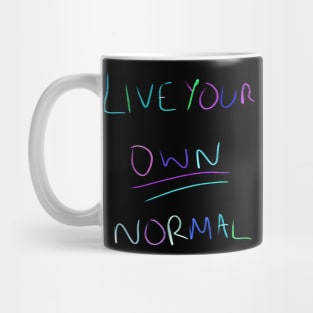 Live Your Own Life - colour Mug